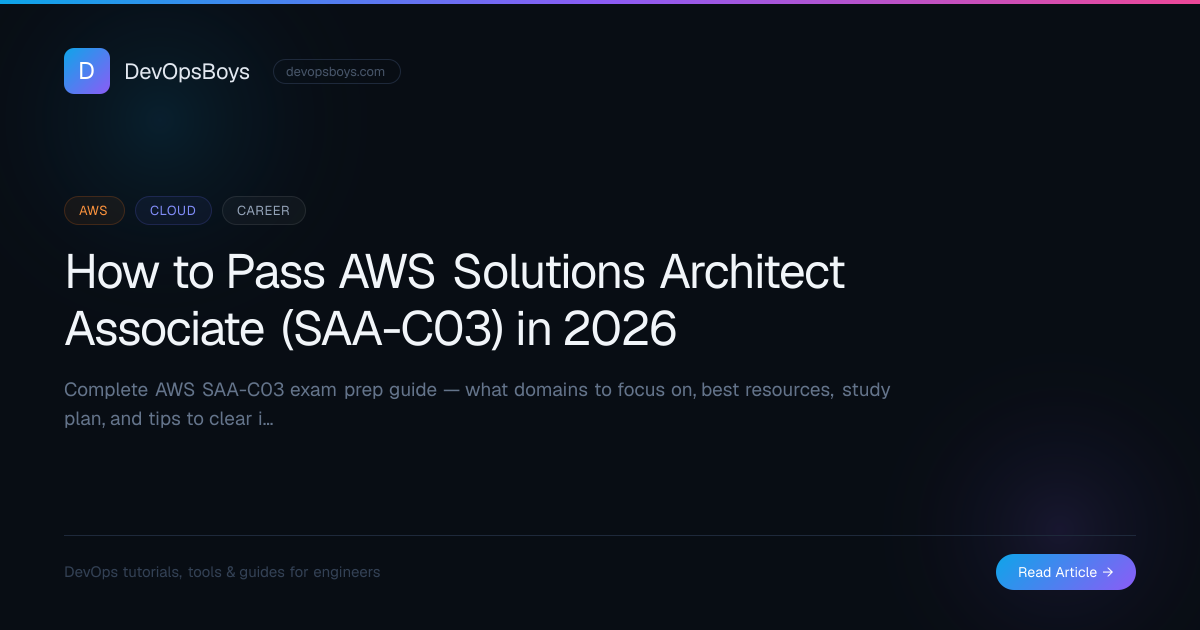 How to Pass AWS Solutions Architect Associate (SAA-C03) in 2026 ...