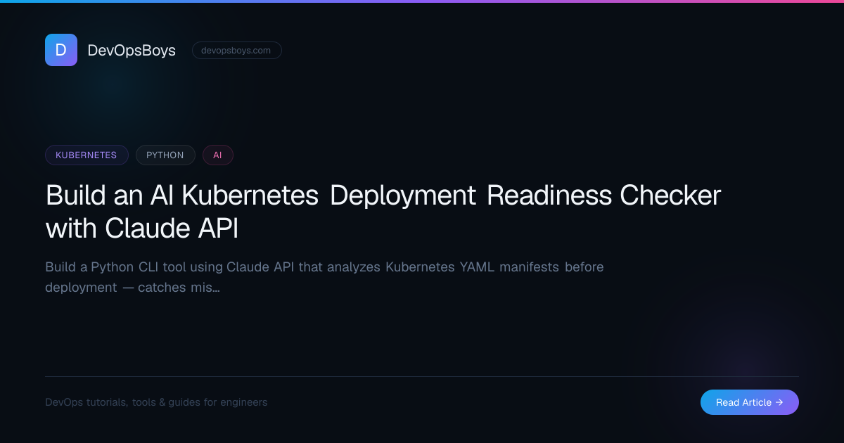 Build an AI Kubernetes Deployment Readiness Checker with Claude API ...