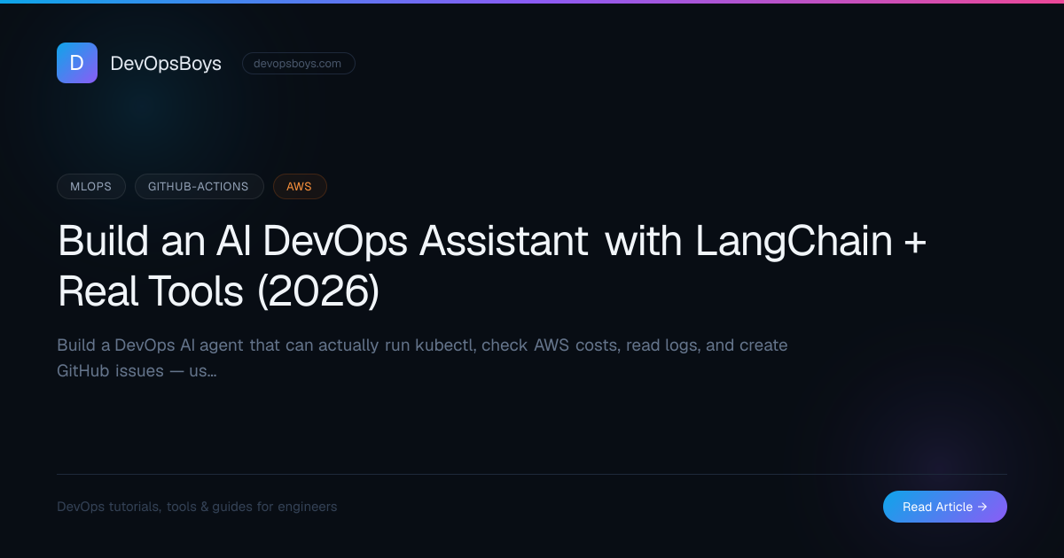 Build an AI DevOps Assistant with LangChain + Real Tools (2026 ...
