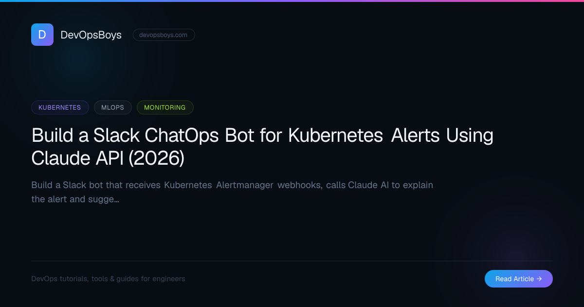 Build a Slack ChatOps Bot for Kubernetes Alerts Using Claude API (2026 ...