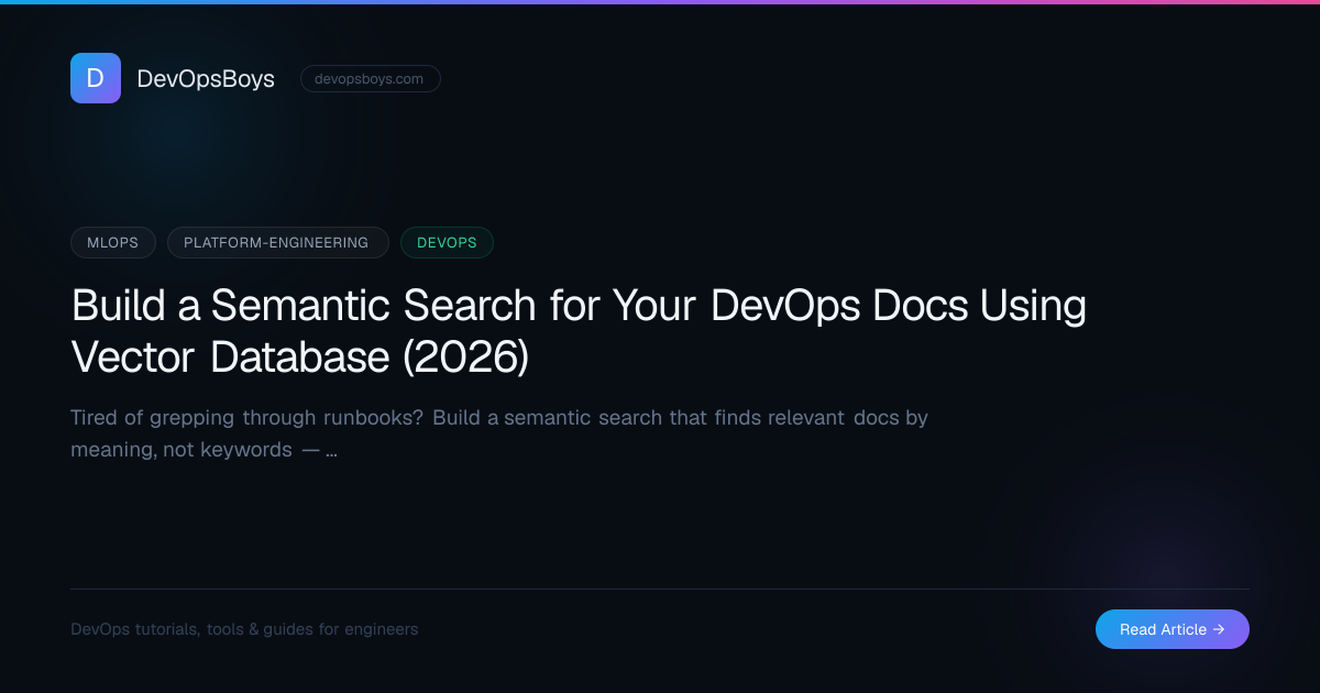 Build a Semantic Search for Your DevOps Docs Using Vector Database ...