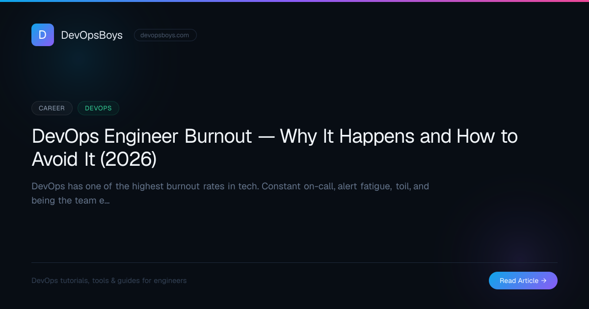 DevOps Engineer Burnout — Why It Happens and How to Avoid It (2026 ...