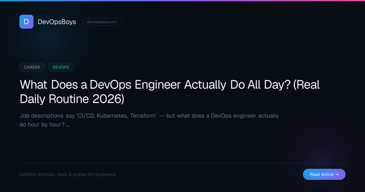 What Does a DevOps Engineer Actually Do All Day? (Real Daily Routine ...