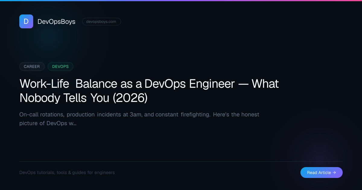 Work-Life Balance as a DevOps Engineer — What Nobody Tells You (2026 ...
