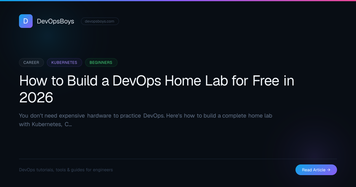 How to Build a DevOps Home Lab for Free in 2026 | DevOpsBoys