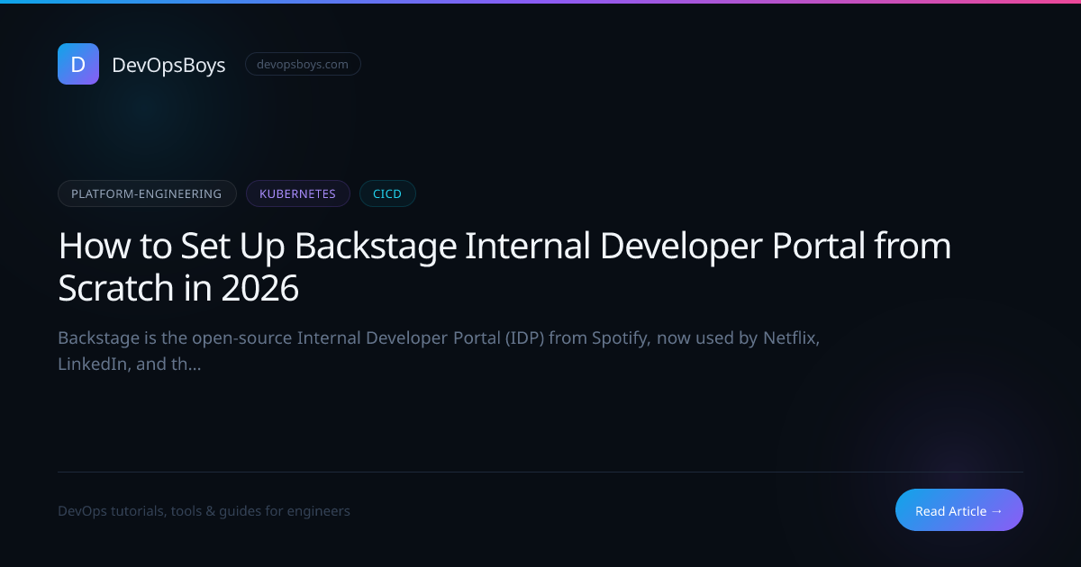 How to Set Up Backstage Internal Developer Portal from Scratch in 2026 ...
