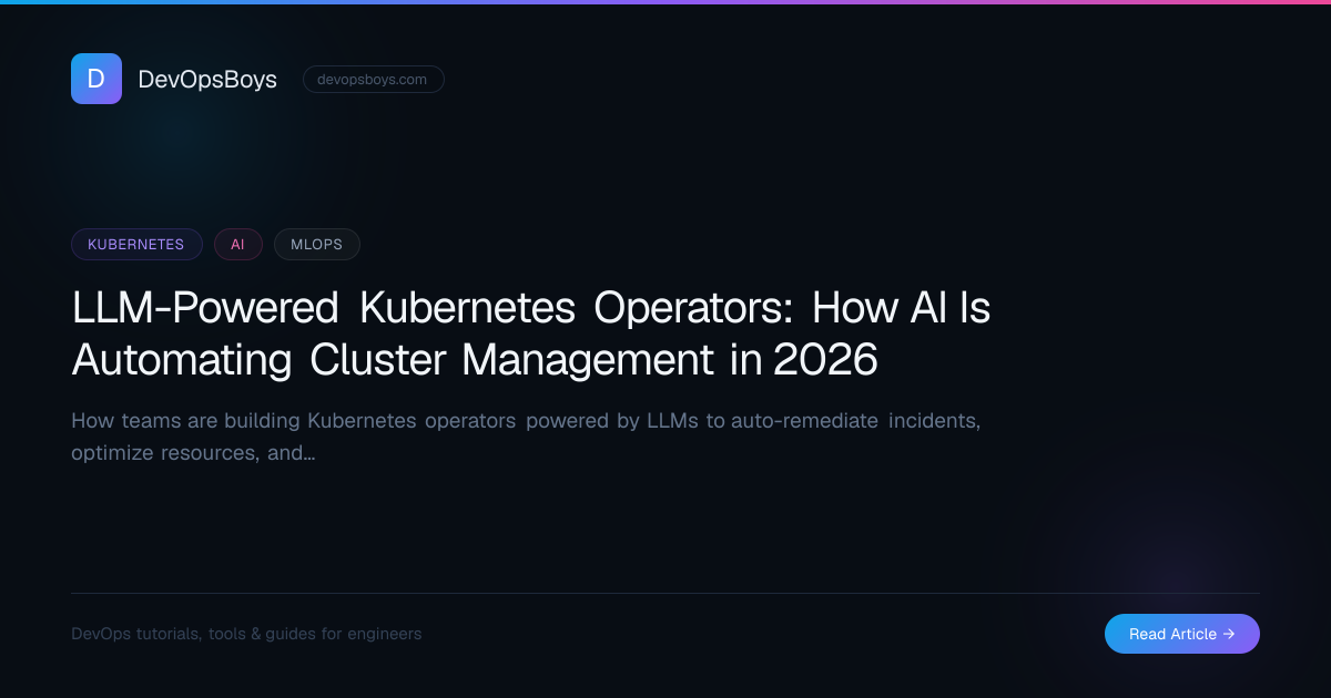 LLM-Powered Kubernetes Operators: How AI Is Automating Cluster ...