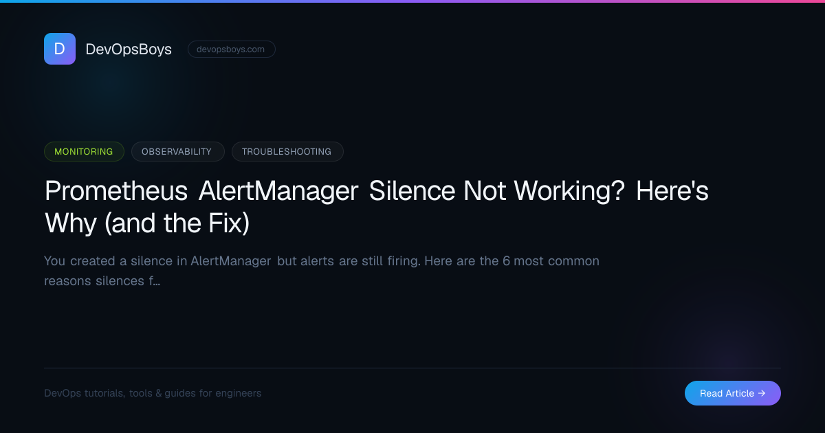 Prometheus AlertManager Silence Not Working? Here's Why (and the Fix ...