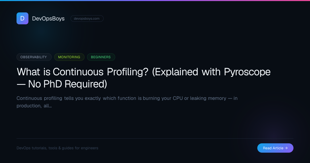 What is Continuous Profiling? (Explained with Pyroscope — No PhD ...